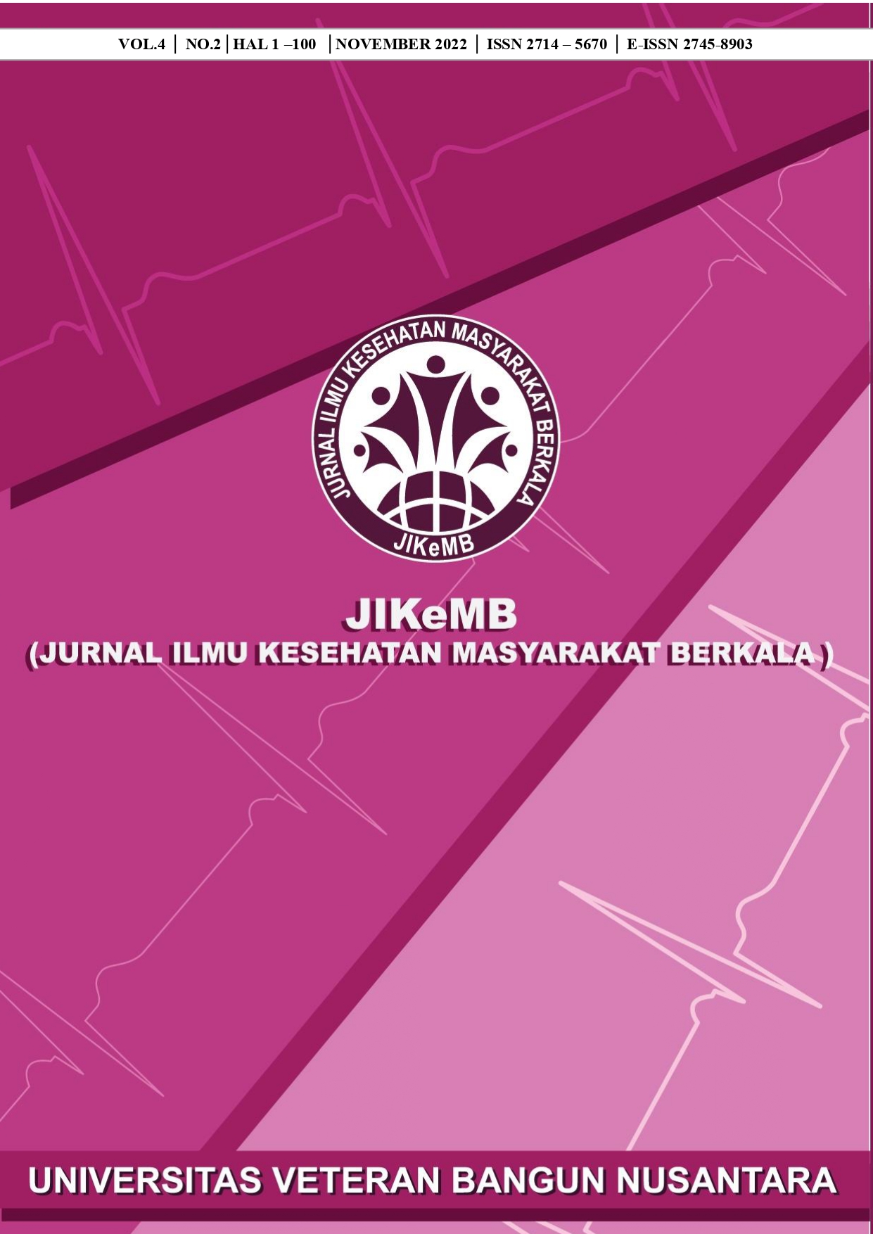 					View Vol. 4 No. 2 (2022): Jurnal Ilmu Kesehatan Masyarakat Berkala (JIKeMB)-November 2022
				