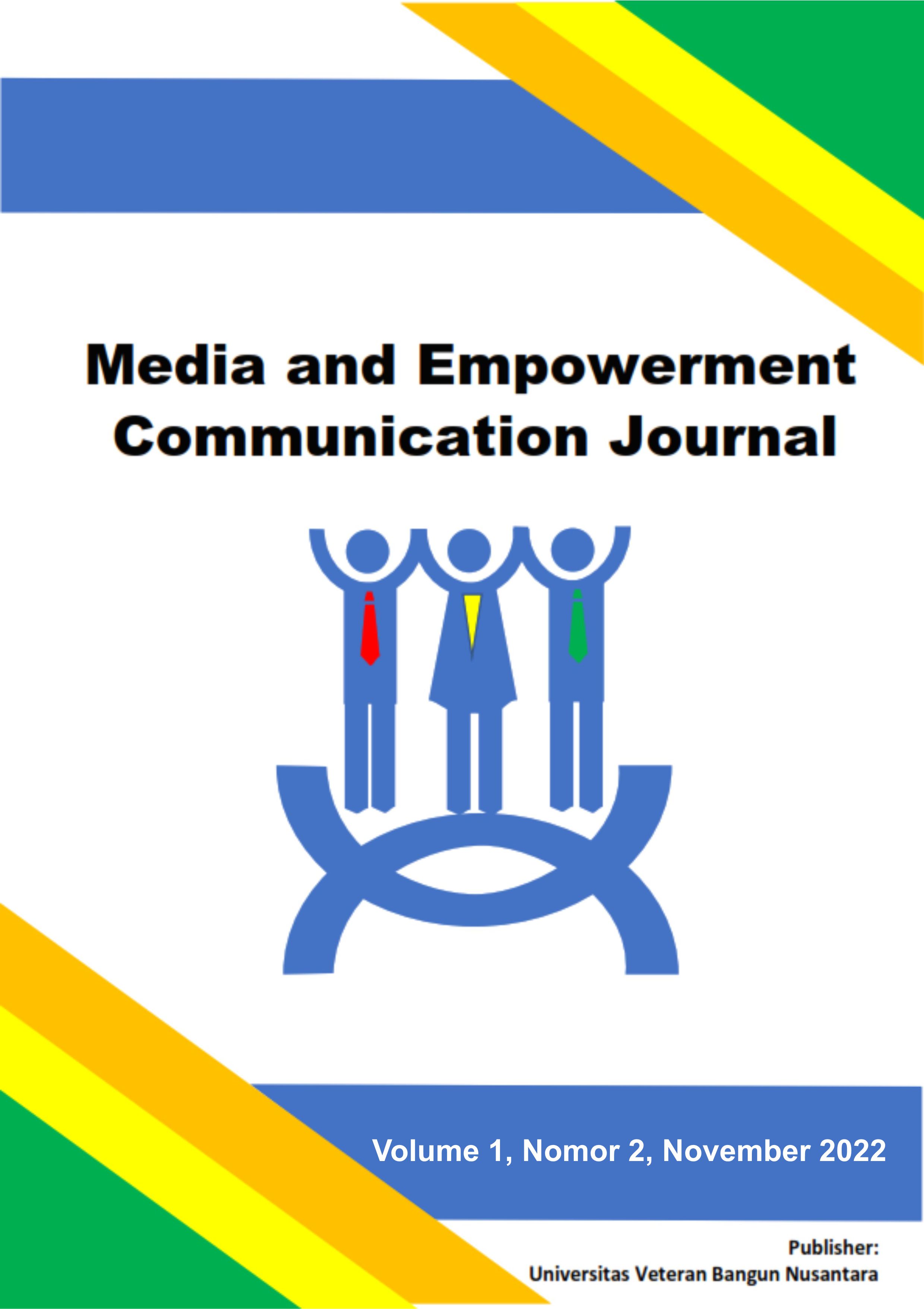 					View Vol. 1 No. 2 (2022): Media and Empowerment Communication Journal
				
